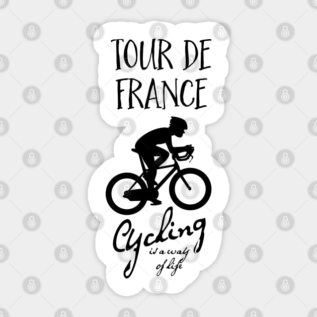 Cycling is a way of life - Tour de France Sticker by Naumovski